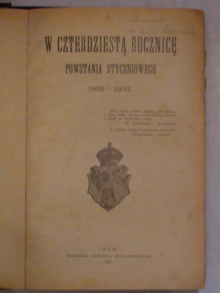 W czterdziestą rocznicę Powstania Styczniowego wyd. 1903 r.