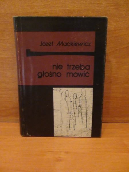 Nie trzeba głośno mówić