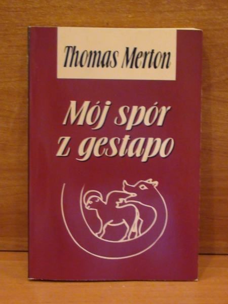 Mój spór z gestapo