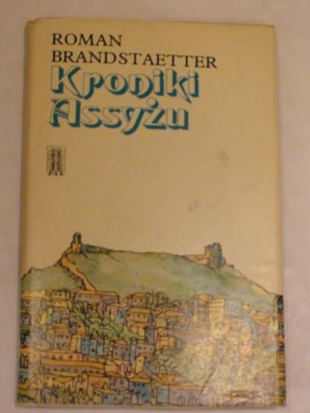 Brandstaetter Roman - Kroniki Assyżu