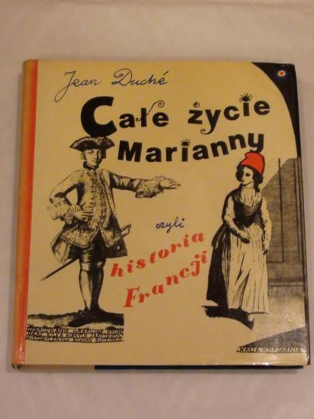 Całe życie Marianny czyli historia Francji