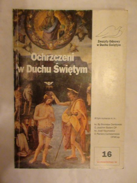 Ochrzczeni w Duchu Świętym - Zeszyty Odnowy Nr 16