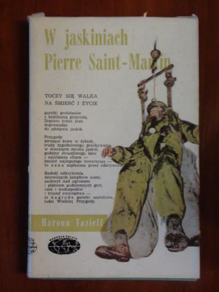 Tazieff Haroun - W jaskiniach Pierre Saint-Martin