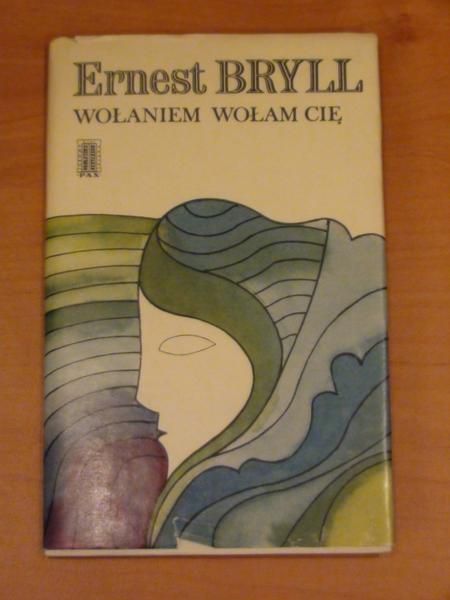Wołaniem wołam cię
