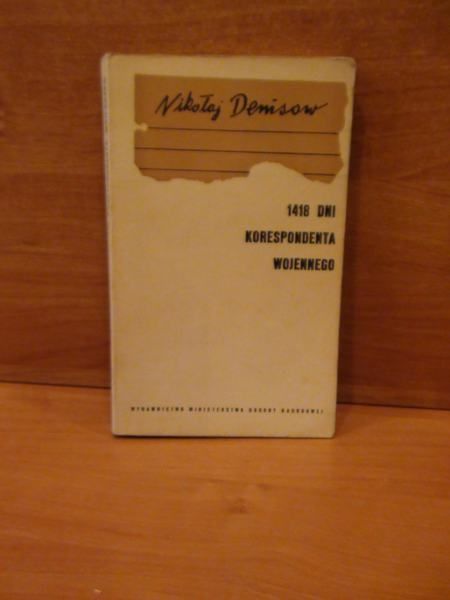 1418 dni korespondenta wojennego