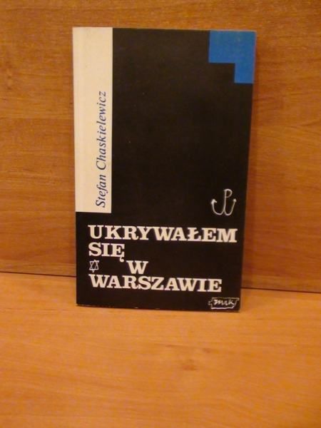 Ukrywałem się w Warszawie