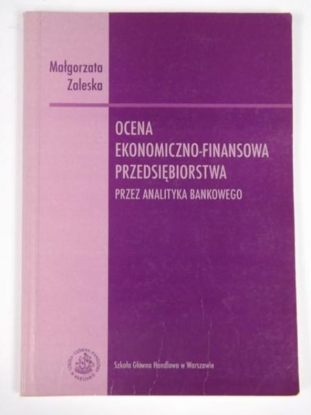 Ocena Ekonomiczno-finansowa przedasiębiorstwa przez analityka biznesowego