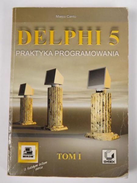 Cantu Marco - Delphi 5. Praktyka programowania. Tom I