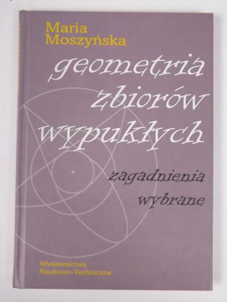 Moszyńska Maria - Geometria zbiorów wypukłych