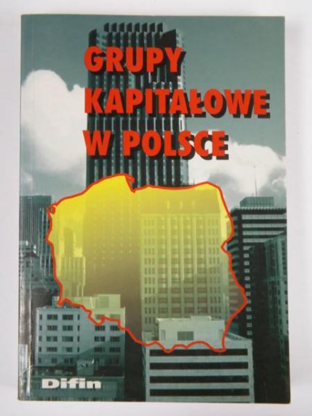 Romanowska M., Trocki M.,   - Grupy kapitałowe w Polsce