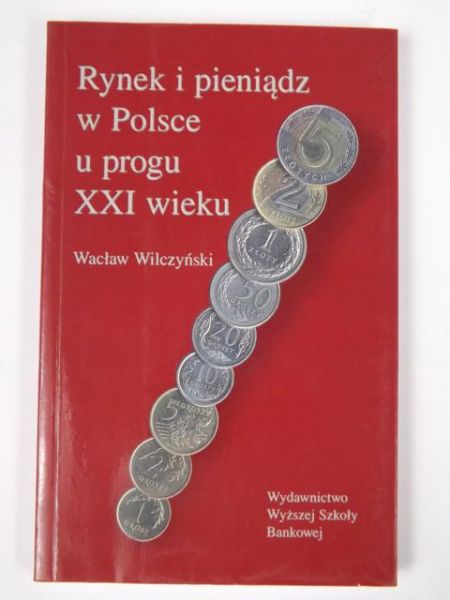 Rynek i pieniądz w Polsce u progu XXI wieku