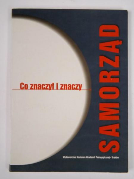 Co znaczył i znaczy samorząd