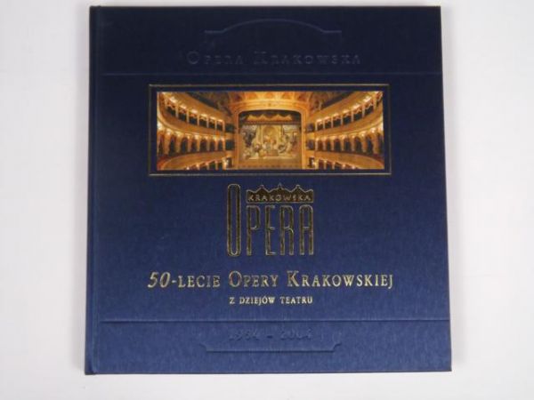 50-lecie Opery Krakowskiej