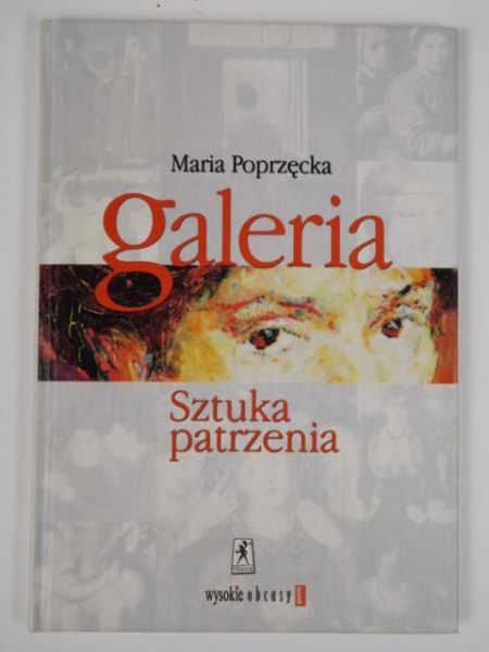 Galeria. Sztuka patrzenia