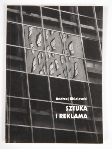 Kisielewski Andrzej - Sztuka i reklama