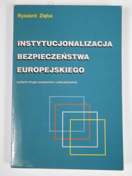 Instytucjonalizacja bezpieczeństwa europejskiego