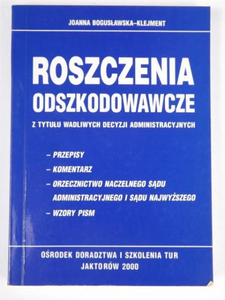 Roszczenia odszkodowawcze z tytułu wadliwych decyzji administracyjnych