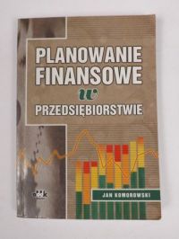 Planowanie finansowe w przedsiębiorstwie