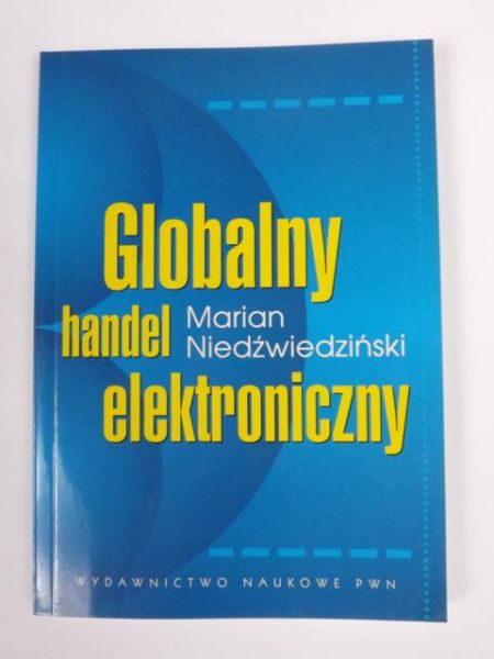 Niedźwiedziński Marian - Globalny handel elektroniczny