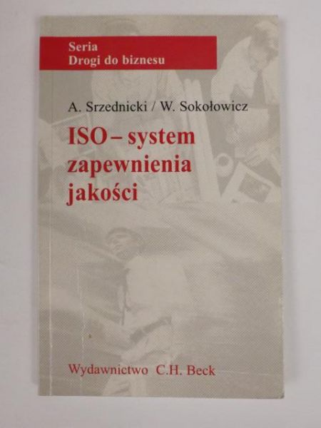 Srzednicki A.,   - ISO - system zapewnienia jakości