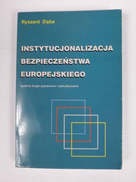 Instytucjonalizacja bezpieczeństwa europejskiego