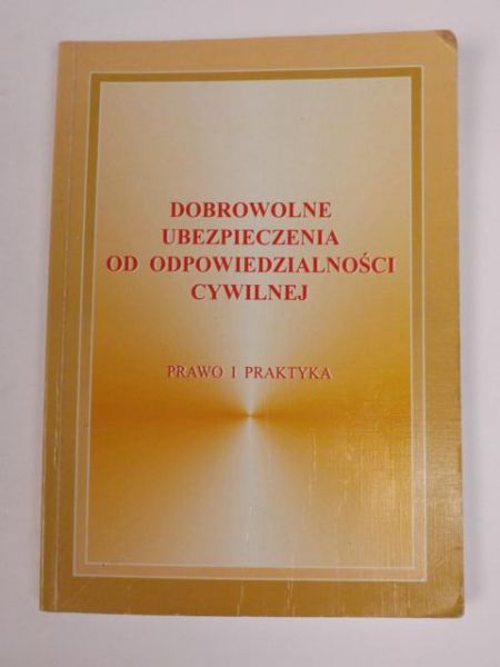 Dobrowolne ubezpieczenia od odpowiedzialności cywilnej