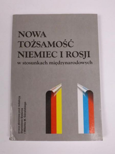 Bieleń Stanisław - Nowa tożasmość Niemiec i Rosji
