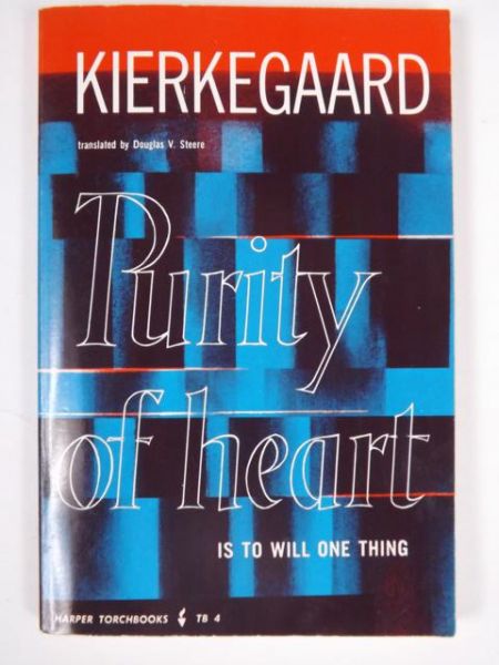 Purity of Heart Is to Will One Thing
