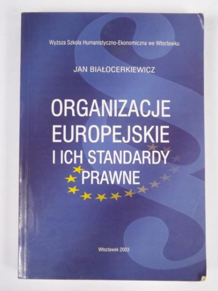 Organizacje europejskie i ich standardy prawne