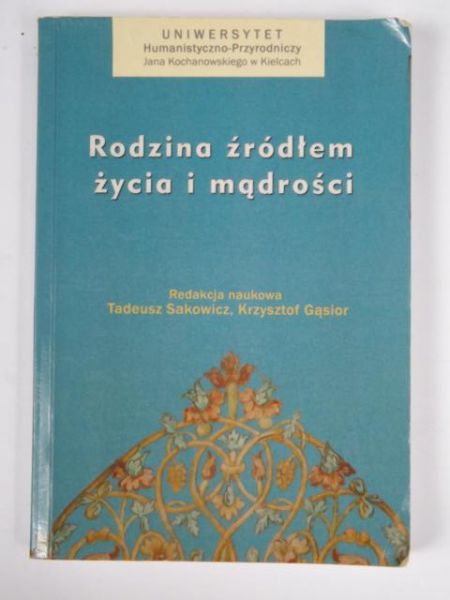 Rodzina źródłem życia i mądrości