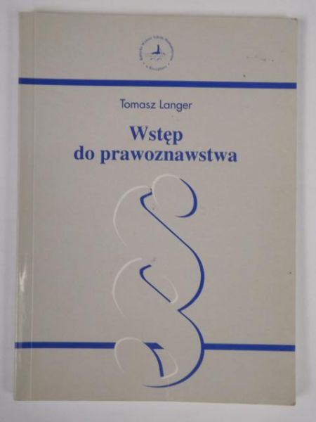 Langer Tomasz - Wstęp do prawoznawstwa