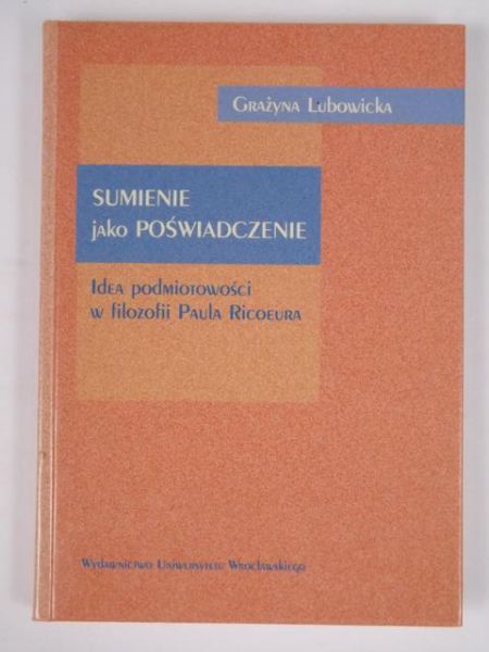 Lubowicka Grażyna - Sumienie jako poświadczenie