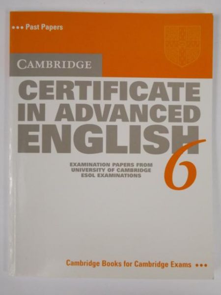 Cambridge Certificate in Advanced English 6
