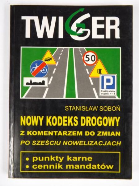 Nowy kodeks drogowy z komentarzem do zmian po sześciu nowelizacjach