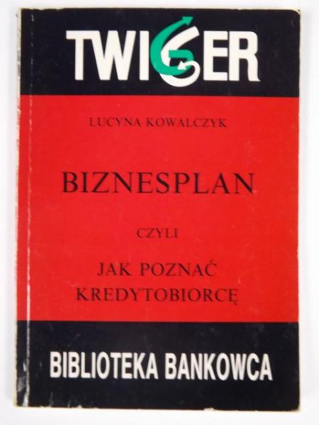 Biznesplan czyli jak poznać kredytobiorcę