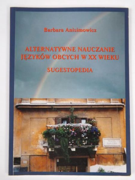 Alternatywne nauczanie języków obcych w XX wieku