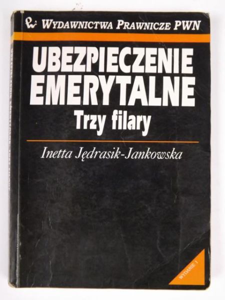 Ubezpieczenie emerytalne. Trzy filary