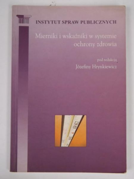 Mierniki i wskaźniki w systemie ochrony zdrowia