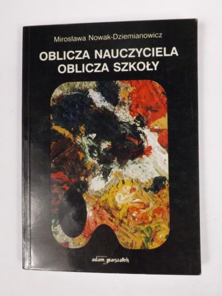 Oblicza nauczyciela oblicza szkoły