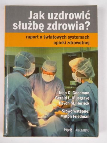 Jak uzdrowić służbę zdrowia?