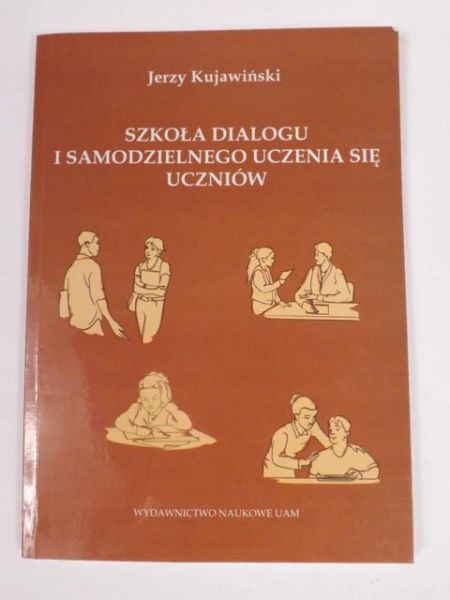 Szkoła dialogu i samodzielnego uczenia się uczniów