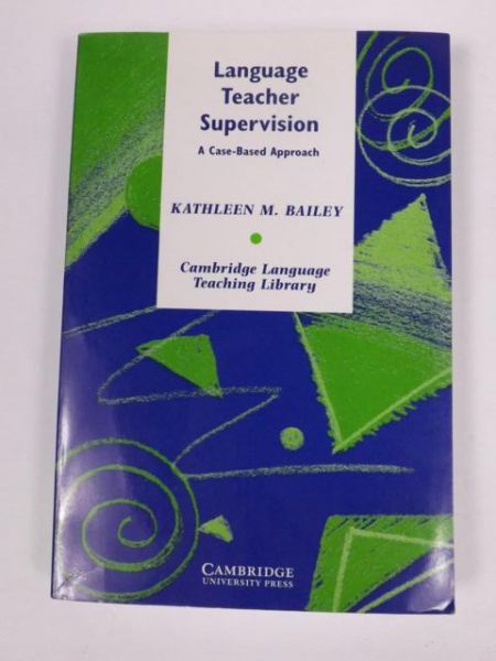 Language Teacher Supervision. Cambridge