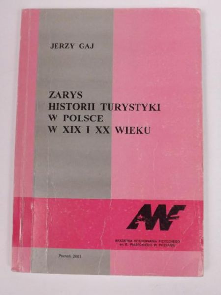 Zarys historii turystyki w Polsce w XIX i XX wieku