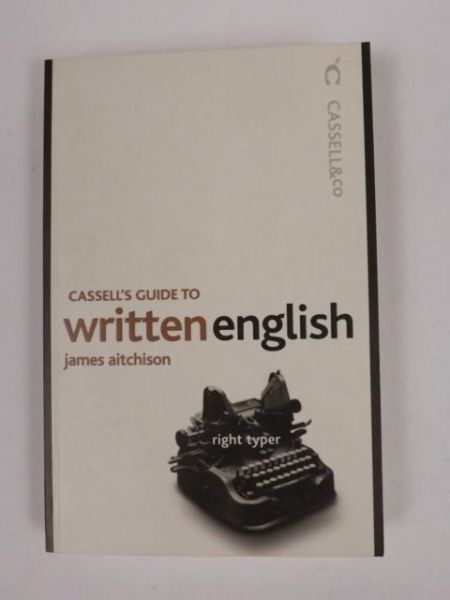 Aitchison James - Cassell Guide to Written English