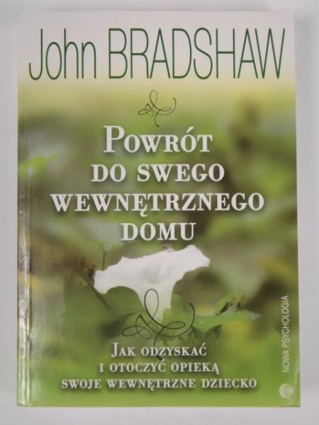 Bradshaw John - Powrót do swego wewnętrznego domu