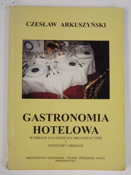 Arkuszyński Czesław - Gastronomia hotelowa