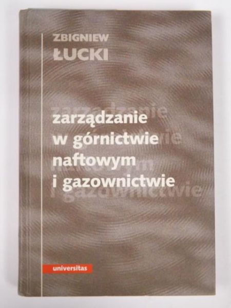 Zarządzanie w górnictwie naftowym i gazownictwie