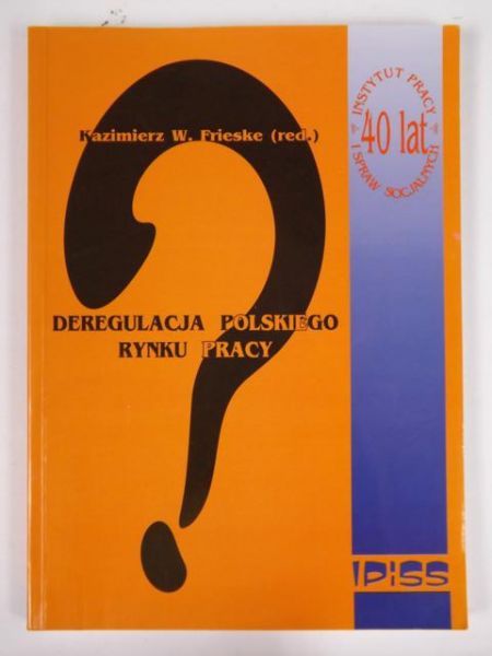 Deregulacja polskiego rynku pracy