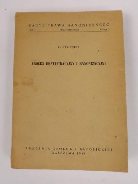Proces beatyfikacyjny i kanonizacyjny, t. IV
