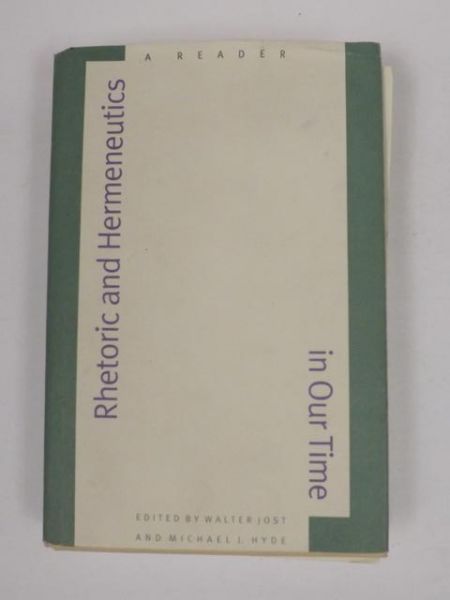 Rhetoric and Hermeneutics in Our Time. A Reader